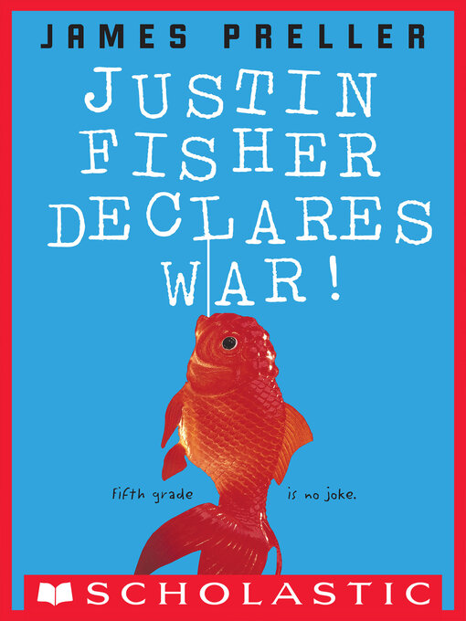 Title details for Justin Fisher Declares War! by James Preller - Wait list